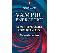 VAMPIRI ENERGETICI - CORTE MARIO - Edizioni Il Punto d'Incontro