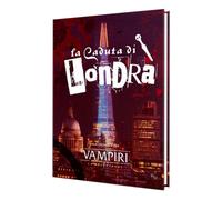 Vampiri - La Masquerade 5A Ed.: La Caduta di Londra