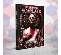 vampiri: la masquerade - bassifondi scarlatti
