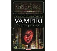 Vampiri. La masquerade. Il morso dell’inverno (Vol. 2)