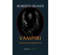 Vampiri: L'eterno ritorno dei figli della notte