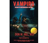 VAMPIRO TRILOGY VOLUME III: BROTHERHOOD OF THE BAT NEW EDITION