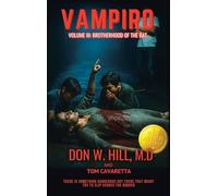 VAMPIRO TRILOGY VOLUME III: BROTHERHOOD OF THE BAT NEW EDITION