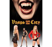 Vamps And The City (DVD) Jade Brandais Noelle Perris Heather Kirkland Howe