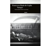 Vampyr. Storia naturale della resurrezione