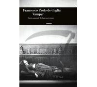 Vampyr. Storia naturale della resurrezione