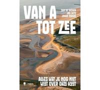 Van a tot zee: alles wat je nog niet wist over onze kust