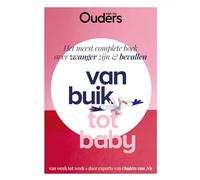 Van buik tot baby: het meest complete boek over zwanger zijn & bevallen