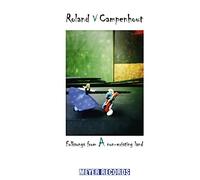 Van Campenhout Roland - Folksongs From A Non Existing Land
