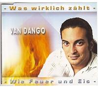 Van Dango - Was Wirklich Zählt