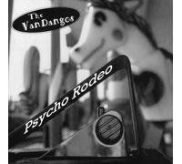 Van Dangos - Psycho Rodeo
