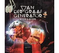 Van Der Graaf Generator. Behind & beyond. Le storie dietro le copertine. Ediz. a colori