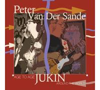 Van Der Sande, Peter - Age Toage: Jukin Around The World