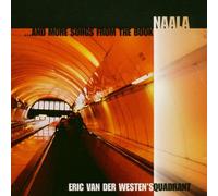 Van der Westen,Eric'S Quadrant - Naala and More Songs from the Book
