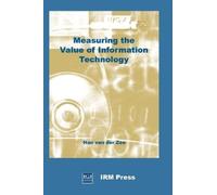Van Der Zee Measuring the Value of Information Technology (Tascabile)