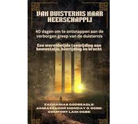 VAN DUISTERNIS NAAR HEERSCHAPPIJ: Een wereldwijde toewijding aan bewustzijn, bevrijding en kracht