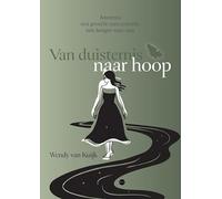 Van duisternis naar hoop: Anorexia: een gevecht met controle, een honger naar rust