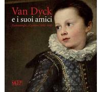 Van Dyck e i suoi amici. Fiamminghi a Genova 1600-1640