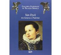 Van Dyck tra Genova e Palermo. Liechtenstein, the Princely Collections e Palazzo Spinola