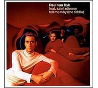 Van Dyk, Paul - Tell Me Why (The Riddle)