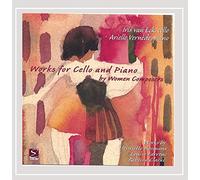 Van Eck/Vernede - Works For Cello & Piano By Women Composers