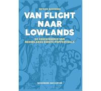 Van Flight naar Lowlands: De geschiedenis van Nederlands eerste popfestivals