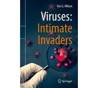 Van G. Wilson Viruses: Intimate Invaders (Tascabile)