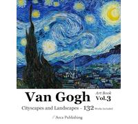 Van Gogh Art Book Vol.3 Cityscapes and Landscapes