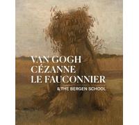 Van Gogh, Cézanne, Le Fauconnier (Tascabile)