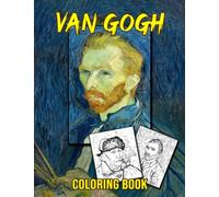 Vạn Gógh Coloring Book: Anime Coloring Book With 50+ High Quality and Unique Illustration Related to Vạn Gógh Characters (Unofficial Book). Great Gifts For Kids And Adults