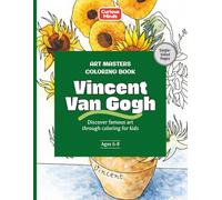 Van Gogh Coloring Book for Kids: Discover Famous Paintings Through Coloring | Art Activity Book for Kids Ages 6-8