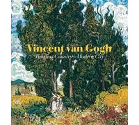 Van Gogh. Dalla campagna alla città