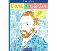 Van Gogh: Découvre et créé à ta façon 11 chef-d'oeuvre pour réaliser ton petit musée !