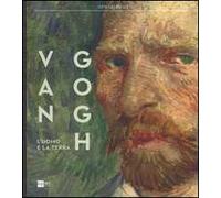 Van Gogh. L'uomo e la terra. Catalogo della mostra (Milano, 18 ottobre 2014-8 marzo 2015). Ediz. illustrata