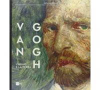 Van Gogh. L'Uomo e la Terra - [Motta 24 ore Cultura]