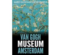 Van Gogh Museum Amsterdam: Highlights of the Collection: Volume 2