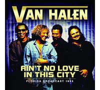 Van Halen - Ain't No Love In The City