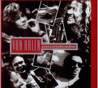 VAN HALEN - Poundcake