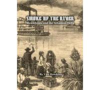 Van Hawkins Smoke Up the River (Copertina rigida)