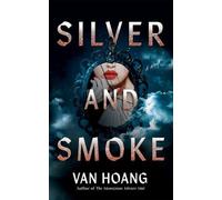 Van Hoang Silver and Smoke (Tascabile)