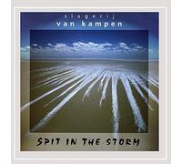 Van Kampen, Slagerij - Spit In The Storm