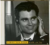 Van Leroy Dyke - Walk on by