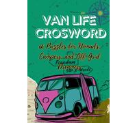 Van Life Crossword: 60 Puzzles for Nomads, Campers, and Off-Grid Dreamers