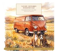 Van Life · Mutfarben - Im eigenen Takt: Ein Ausmalbuch für Köpfe, die anders denken - Mit Elly & Gustav an deiner Seite