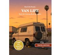 VAN LIFE: Real Life Coloring Book for Adults
