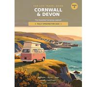 Van Life Travel Guide - Cornwall & Devon: The Essential Camping Logbook · Highlights, Routes & Stays for Your South West England Road Trip - 2026 Edition