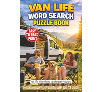 VAN LIFE WORD SEARCH PUZZLE BOOK: Off-Grid Living, Parkups & Stealth Camping Adventures to Discover | 50+ Easy-to-Read Word Find Puzzles for Adults & ... | Relaxing Gift for Road Travel & Holidays.