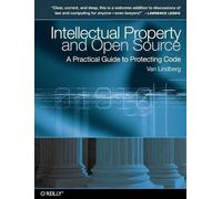 Van Lindberg Intellectual Property and Open Source (Tascabile) O'Reilly Ser.