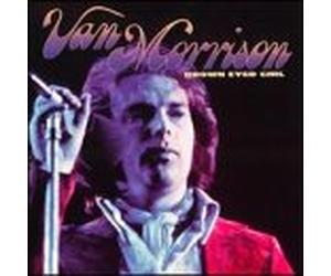Van Morrison - Brown Eyed Girl & Blue Eyed So