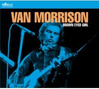 Van Morrison - Brown Eyed Girl/Goodbye Baby